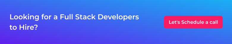 Hire Full Stack Developers